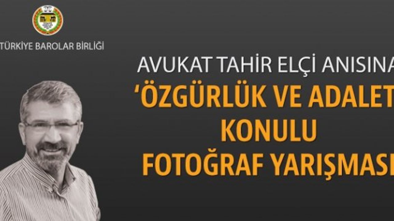 AVUKAT TAHİR ELÇİ ANISINA ‘ÖZGÜRLÜK VE ADALET’ KONULU FOTOĞRAF YARIŞMASI