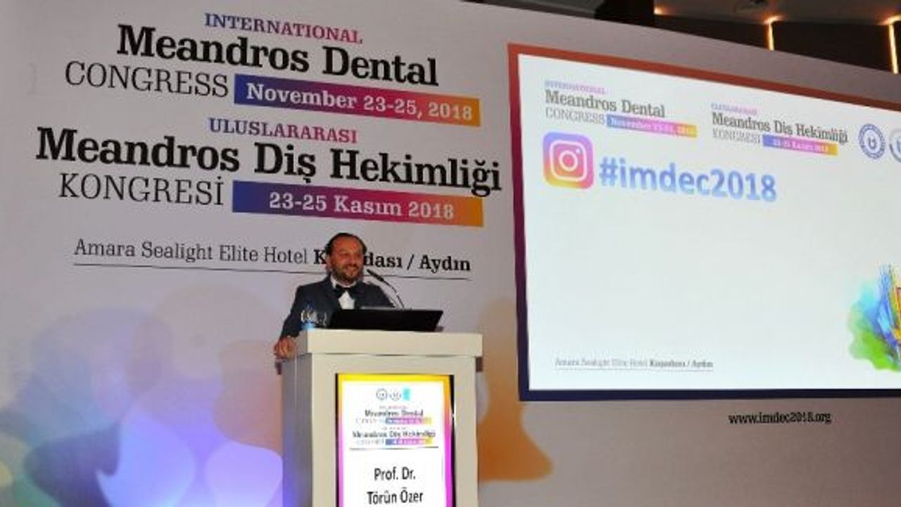ADÜ, Uluslararası Diş Hekimliği Kongresine ev sahipliği yaptı