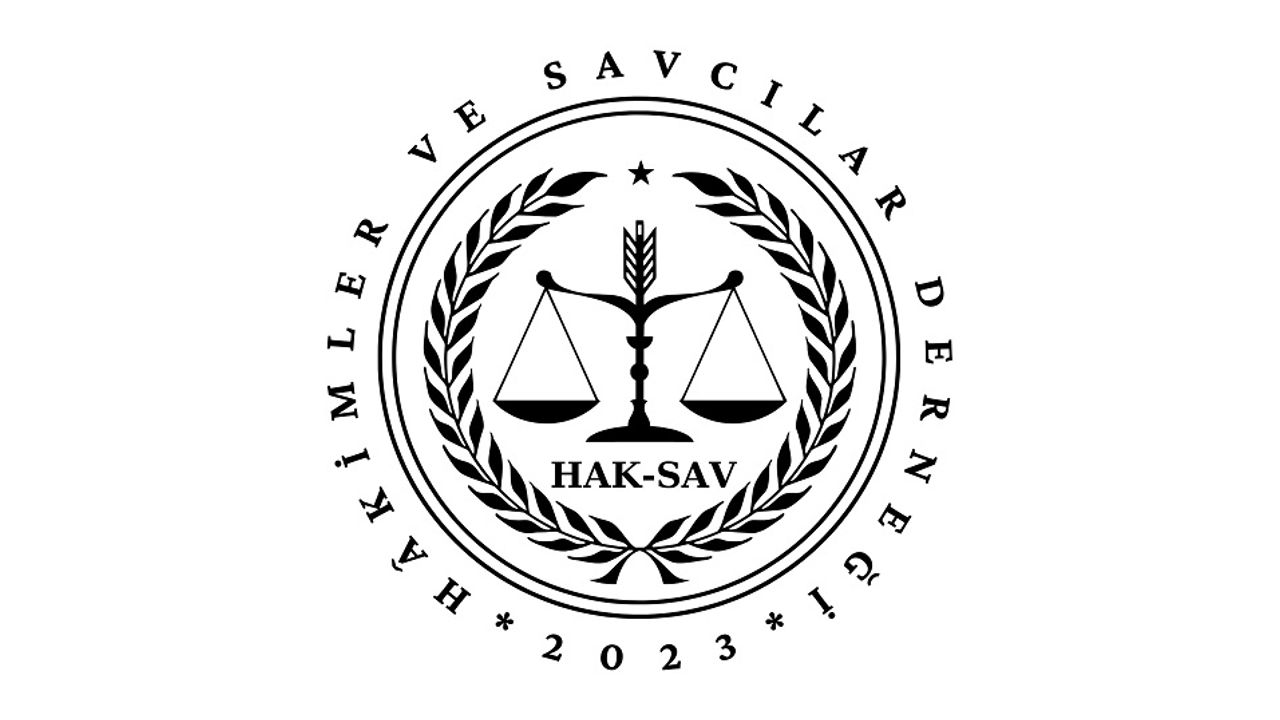 Hakimler ve Savcılar, kısa adı HAKSAV olan yeni bir Dernek kurdu