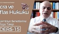 İcra ve İflas Hukuku Dersi - 15: Kambiyo Senetlerine Özgü Takip