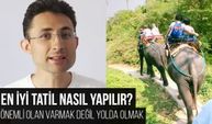 Adli tatil henüz bitmedi; Peki en iyi tatil nasıl yapılır?