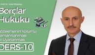 Borçlar Hukuku Dersi-10: Sözleşmenin Yorumu, Tamamlanması ve Uyarlanması