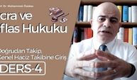 İcra ve İflas Hukuku Dersi- 4: Doğrudan Takip, Genel Haciz Takibine Giriş