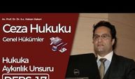 Ceza Hukuku Genel Hükümler-17: Hukuka Aykırılık Unsuru