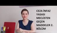 İNFAZ YASASI MECLİSTEN GEÇEN MADDELER 2. BÖLÜM