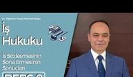 İş Hukuku Ders 9: İş Sözleşmesinin Sona Ermesinin Sonuçları