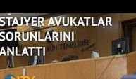 Stajyer avukatlar sigorta ve maaş istiyor