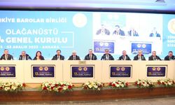 Türkiye Barolar Birliği 13. Olağanüstü Genel Kurul Toplantısı Ankara'da yapıldı