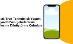 Hızlı Tren Teknolojisi: Yaşam Ayavefe'nin Şehirlerarası Ulaşımı Dönüştürme Çabaları