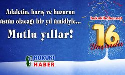 HUKUKİ HABER 16 YAŞINDA!