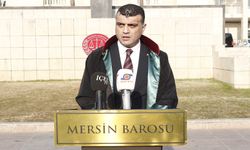 “MERSİN BAROSU 100 YILLIK VARLIĞINI, CUMHURİYET VE HUKUKTAN TAVİZ VERMEMEYE BORÇLUDUR”