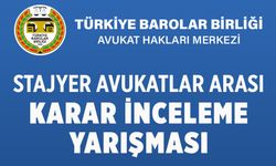 Stajyer Avukatlar Arası Karar İnceleme Yarışması