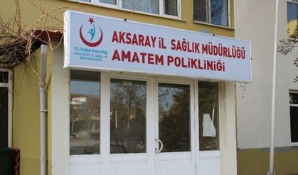 Aksaray’da AMATEM Polikliniği açıldı