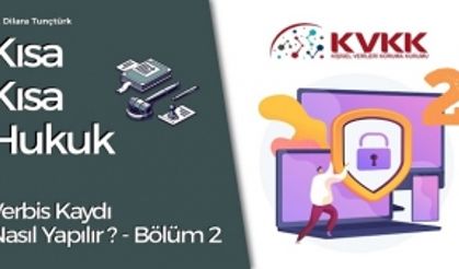 Verbis Kaydı Nasıl Yapılır? - Bölüm 2 (Kısa Kısa Hukuk)