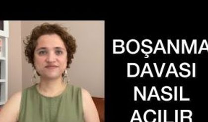 BOŞANMA DAVASI NASIL AÇILIR? (Süreç Nasıl İşler, Nasıl Sonuçlandırılır)