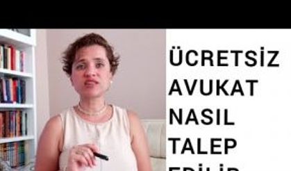 ÜCRETSİZ AVUKAT NASIL TALEP EDİLİR