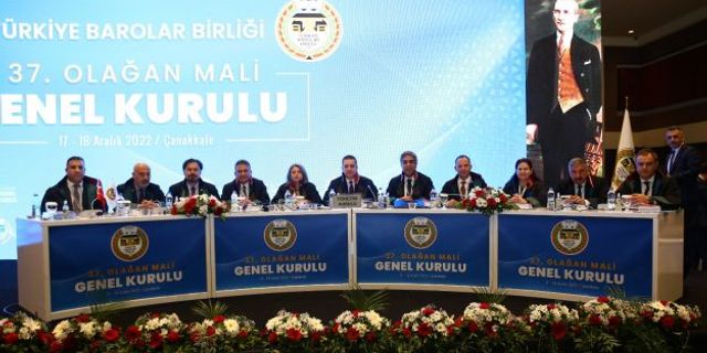 Türkiye Barolar Birliği 37. Olağan Genel Kurulu Çanakkale'de yapıldı