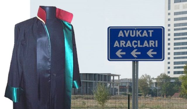 Avukatlar artık adliye otoparklarına ücret ödemeyecek!