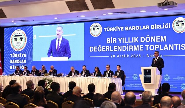 Türkiye Barolar Birliği bir yıllık dönem değerlendirme toplantısı yapıldı