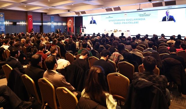 “UYUŞTURUCU SUÇLARINDA YARGI PRATİKLERİ” ETKİNLİĞİ GERÇEKLEŞTİRİLDİ