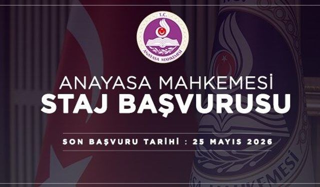 Anayasa Mahkemesinde Staj (2026 - Yaz Dönemi)