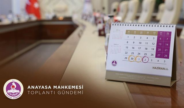 AYM'nin bu haftaki Genel Kurul ve Bölümler gündemi belli oldu