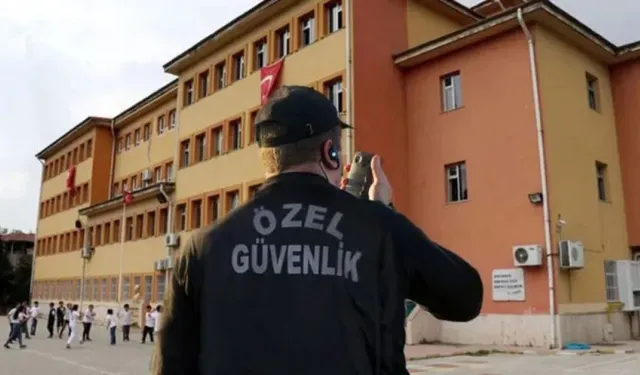 OKUL ÖZEL GÜVENLİK GÖREVLİLERİ HAZIR MI?