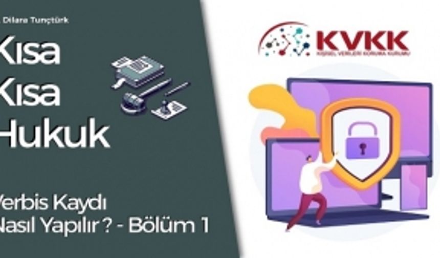 Verbis Kaydı Nasıl Yapılır? - Bölüm 1 (Kısa Kısa Hukuk)