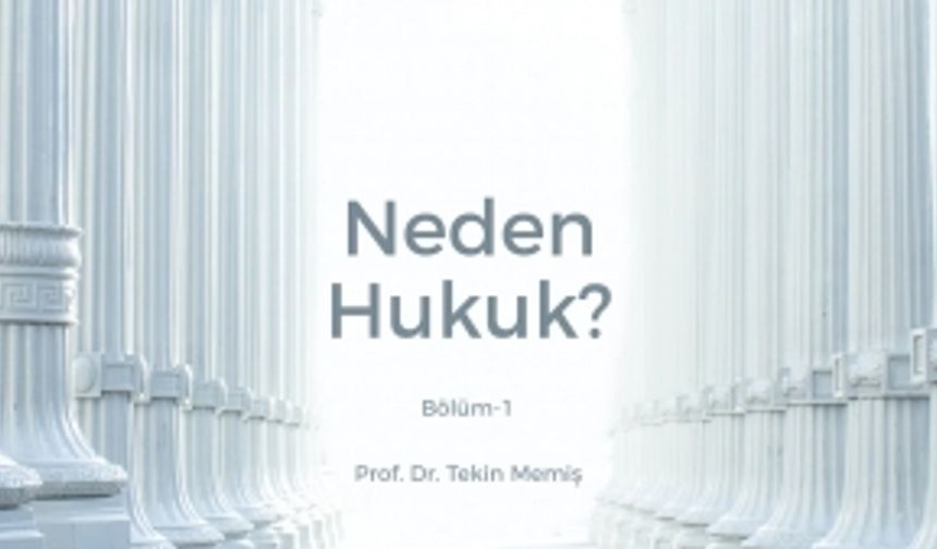 Neden Hukuk? - Bölüm 1