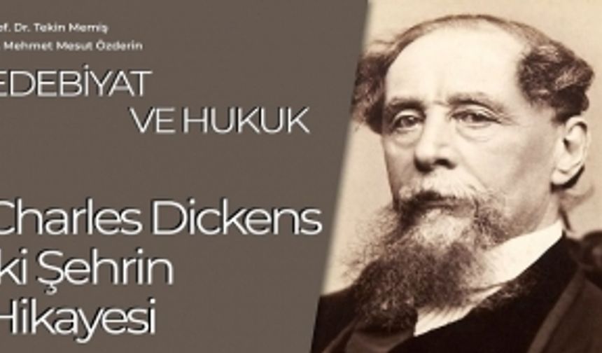 Edebiyat ve Hukuk: Charles Dickens'in İki Şehrin Hikayesi Üzerine Av. Mesut Özderin İle Sohbet