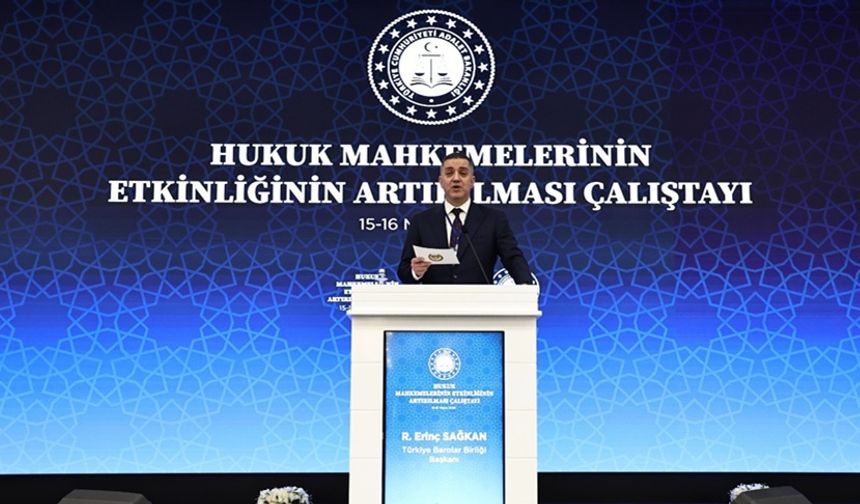 TBB Başkanı Sağkan: Avukatın sistem içindeki konumunun güçlendirilmesi, adil yargılamanın sigortasıdır