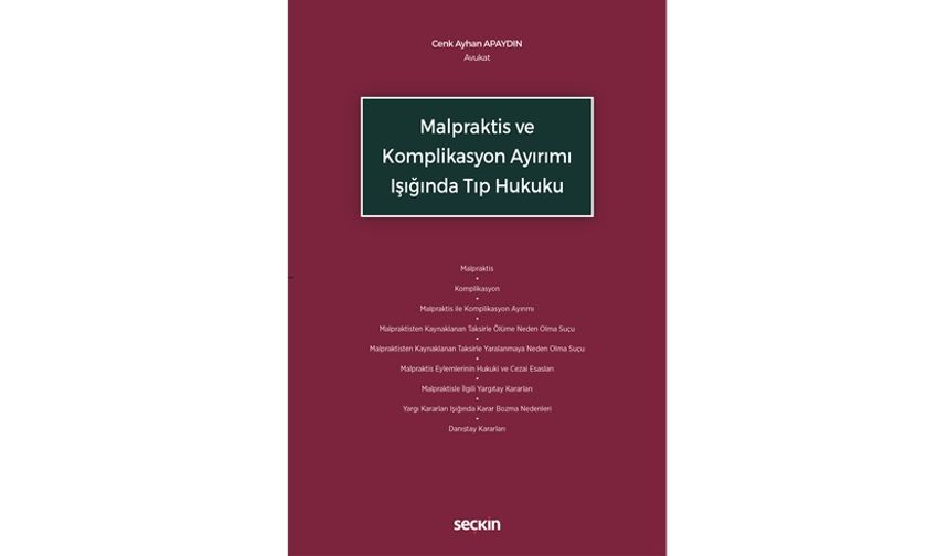 Malpraktis ve Komplikasyon Ayırımı Işığında Tıp Hukuku