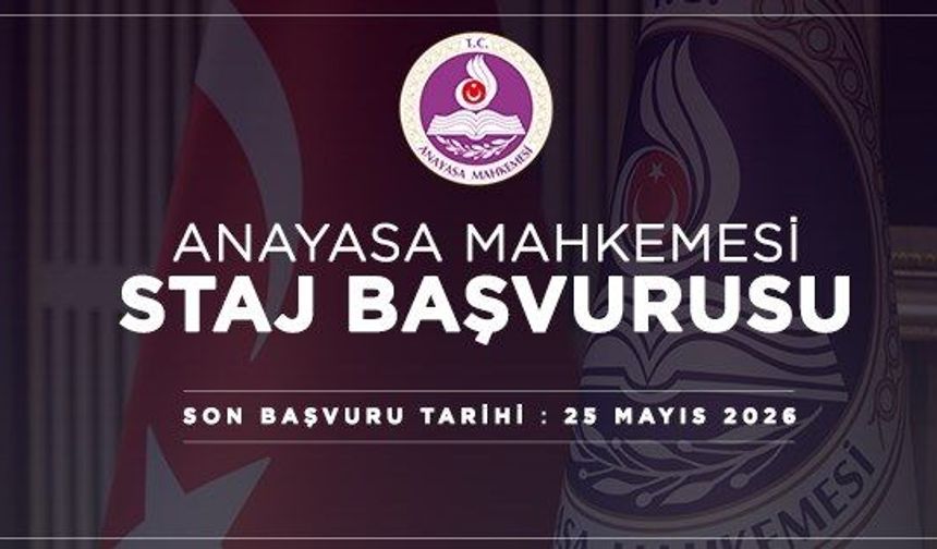 Anayasa Mahkemesinde Staj (2026 - Yaz Dönemi)