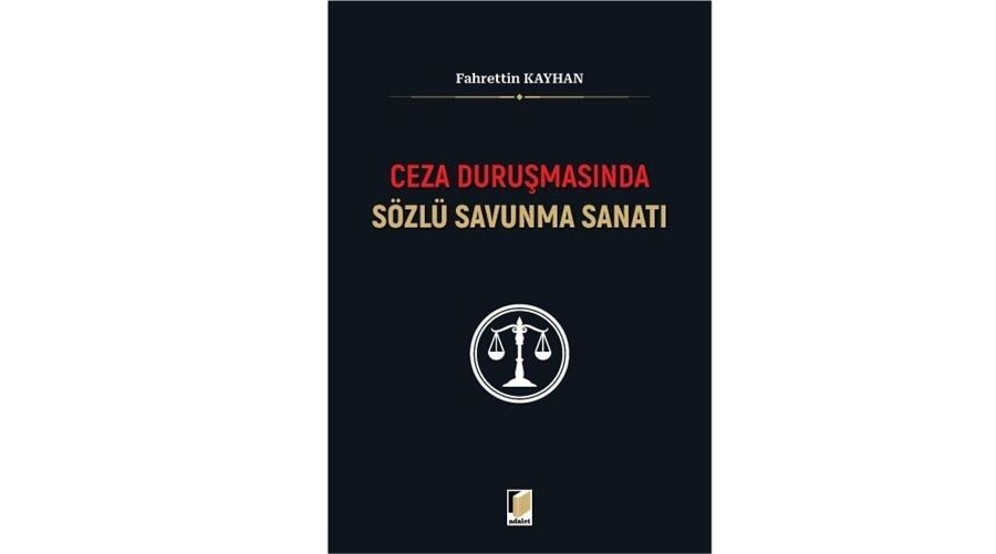 Ceza Duruşmasında Sözlü Savunma Sanatı
